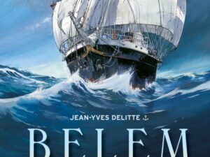 Le Belem – Tome 1 : Le temps des naufrageurs
